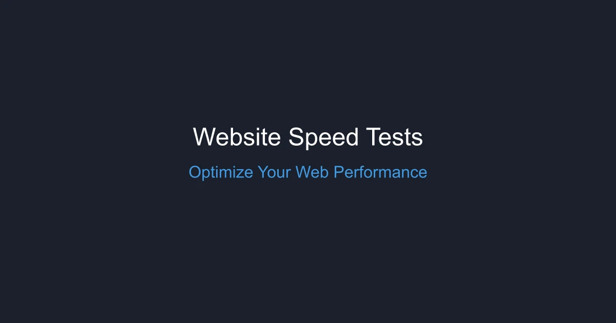 10 Top Website Speed Tests (Free) for Optimizing Web Performance
