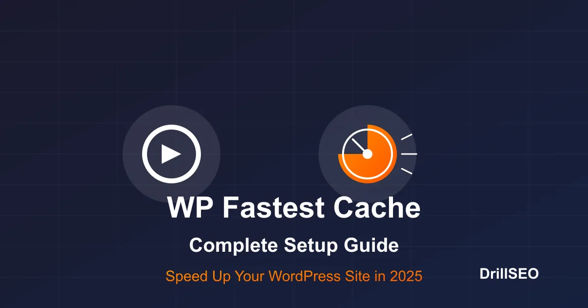 WP Fastest Cache Tutorial: Complete Setup Guide for 2026